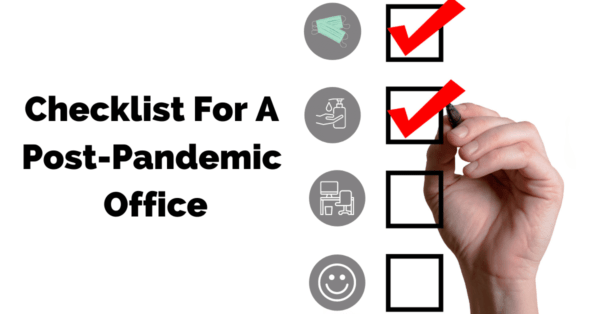 Checklist For Post-Pandemic Office