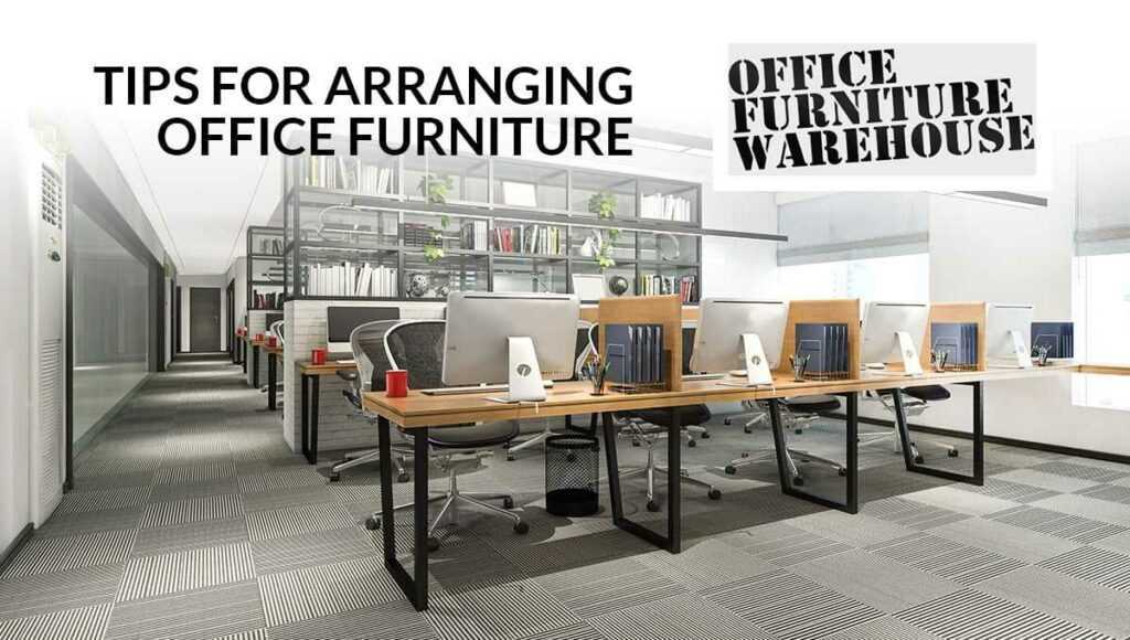 how to arrange office furniture