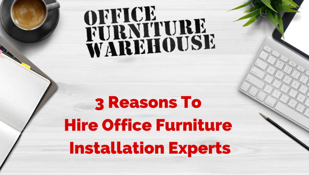 office furniture installation experts