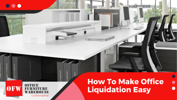 How To Make Office Liquidation Easy