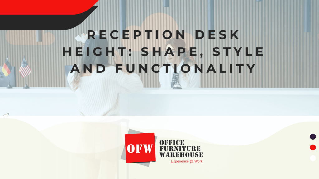 reception desk height