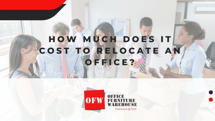 How Much Does It Cost To Relocate an Office? - Office Furniture Warehouse