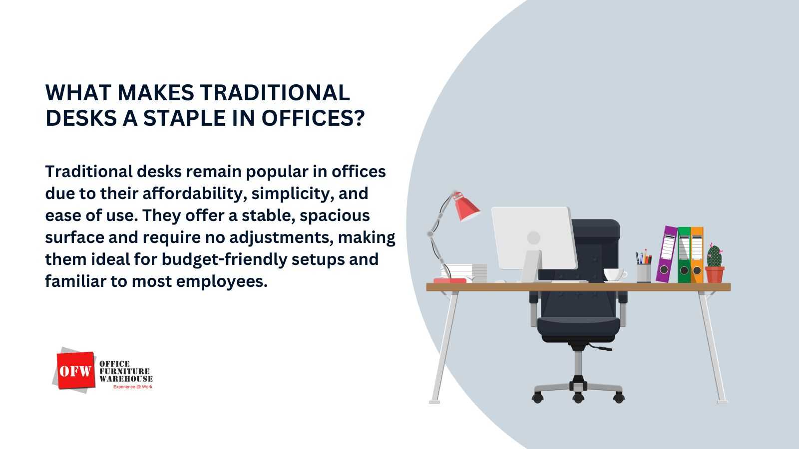 What Makes Traditional Desks a Staple in Offices