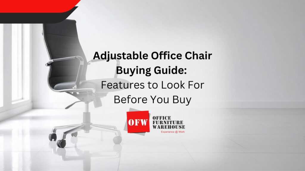 Adjustable Office Chair Buying Guide Features to Look For Before You Buy