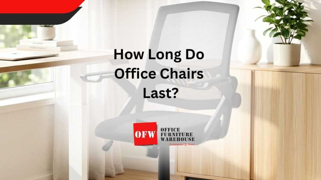 How Long Do Office Chairs Last